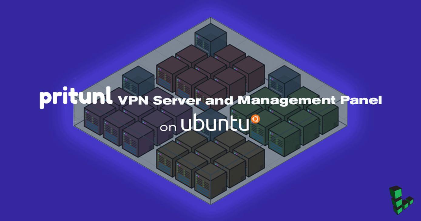 Pritunl VPN Server and Management Panel on Ubuntu Pritunl VPN Server and Management Panel on Ubuntu